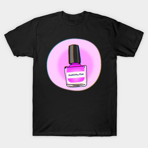 Positivity Pink Nail Polish T-Shirt by ROLLIE MC SCROLLIE